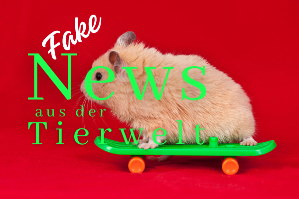 Fake-News aus der Tierwelt